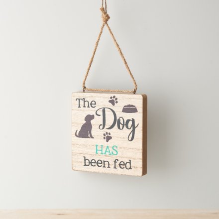 The Dog Has / Has Not Been Fed