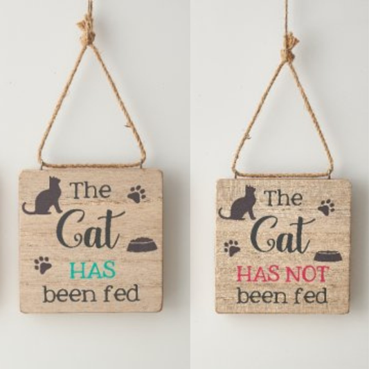The Cat Has / Has Not Been Fed