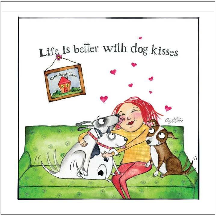 Life Is Better With Dog Kisses Greeting Card